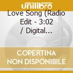 Love Song (Radio Edit - 3:02 / Digital Rockers Rmx - 7:30 / Mark Cosmo Clubmix - 8:28 / Mark 'Oh Rmx cd musicale di Cosmo Dj