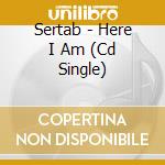 Sertab - Here I Am (Cd Single) cd