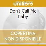 Don't Call Me Baby cd musicale di MINA