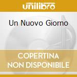 Un Nuovo Giorno cd