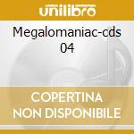 Megalomaniac-cds 04 cd