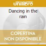 Dancing in the rain cd