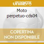 Moto perpetuo-cds04 cd