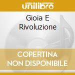 Gioia E Rivoluzione cd