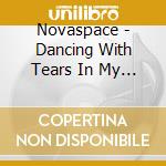 Novaspace - Dancing With Tears In My Eyes (cd Single) cd
