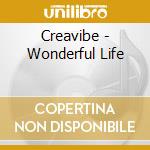 Creavibe - Wonderful Life cd