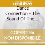 Dance Connection - The Sound Of The 90'S cd