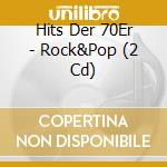 Hits Der 70Er - Rock&Pop (2 Cd) cd