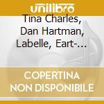 Tina Charles, Dan Hartman, Labelle, Eart- Pop Hits - Lisa Pr?Sentiert Gute-Laune-F cd musicale di Tina Charles, Dan Hartman, Labelle, Eart