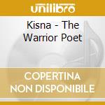 Kisna - The Warrior Poet cd musicale di Kisna