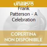 Frank Patterson - A Celebration cd