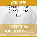 Commodores (The) - Rise Up cd