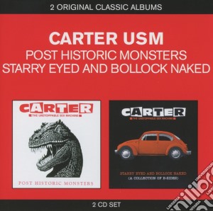 Carter Usm - Starry Eyed And Bollock Naked / Post Historic Monsters (2 Cd) cd musicale di Carter Usm