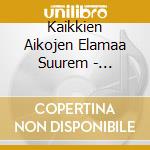 Kaikkien Aikojen Elamaa Suurem - Kaikkien Aikojen Elamaa Suurem (3 Cd) cd