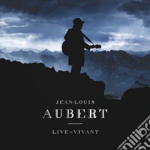 Jean-Louis Aubert - Live = Vivant (2 Cd+Dvd) cd musicale di Aubert, Jean
