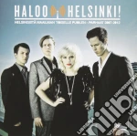 Haloo Helsinki! - Helsingista Maailman Toiselle cd