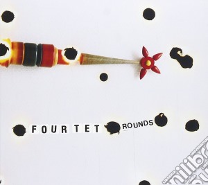 Four Tet - Rounds cd musicale di Four Tet