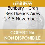 Bunbury - Gran Rex Buenos Aires 3-4-5 November 2010 (2 Cd) cd