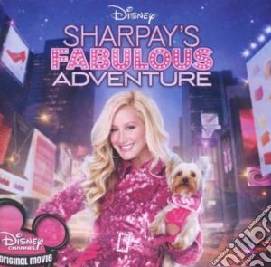 Disney: Sharpay's Fabulous Adventure / O.S.T. cd musicale di O.s.t.