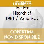 Joe Fm Hitarchief 1981 / Various (2 Cd) cd musicale di Various Artists