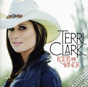 Terri Clark - Roots & Wings cd musicale di Terri Clark