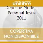 Depeche Mode - Personal Jesus 2011 cd musicale di Depeche Mode