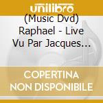 (Music Dvd) Raphael - Live Vu Par Jacques Audiard cd