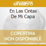 En Las Cintas De Mi Capa cd