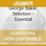 George Baker Selection - Essential