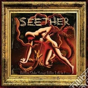 Seether - Holding On To Strings Bett cd musicale di Seether