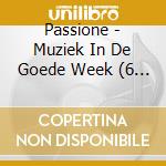 Passione - Muziek In De Goede Week (6 Cd) cd