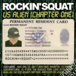 Rockin Squat - Us Alien Chapter One cd musicale di Rockin Squat