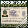 Rockin Squat - Us Alien Chapter One cd musicale di Rockin Squat