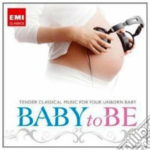 Baby To Be cd musicale di Artisti Vari