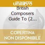 British Composers Guide To (2 Cd) cd