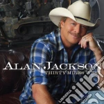Alan Jackson - Thirty Miles West cd