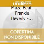 Maze Feat. Frankie Beverly - Greatest Hits