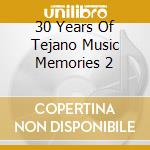 30 Years Of Tejano Music Memories 2 cd