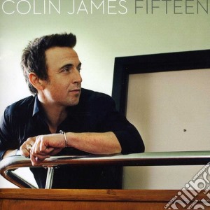 Colin James - Fifteen cd musicale di Colin James