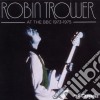 Robin Trower - At The Bbc 1973-1975 (2 Cd) cd