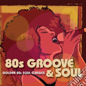 80's Groove And Soul (2 Cd) cd musicale di V/a