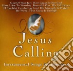 Jesus Calling: Instrumental Songs For - Jesus Calling: Instrumental Songs For