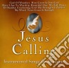 Jesus Calling: Instrumental Songs For - Jesus Calling: Instrumental Songs For cd