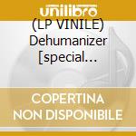 (LP VINILE) Dehumanizer [special edition] cd