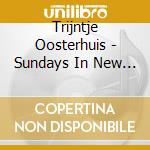 Trijntje Oosterhuis - Sundays In New York cd