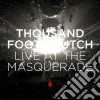 Thousandfootcrutch - Live At The Masquerade (2 Cd) cd musicale di Thousandfootcrutch