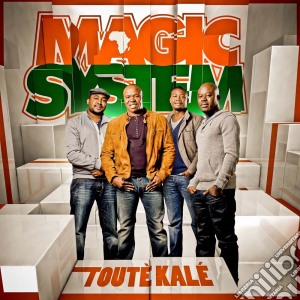 Magic System - Toute' Kale' cd musicale di Magic System