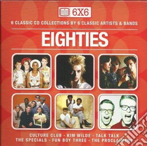 Eighties: 6 Classic Cd Collections / Various (6 Cd) cd musicale di 6x6