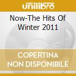 Now-The Hits Of Winter 2011 cd