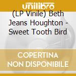 (LP Vinile) Beth Jeans Houghton - Sweet Tooth Bird lp vinile di Beth Jeans Houghton
